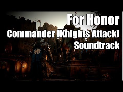 For Honor: Breach Commander (Knights Attack) Soundtrack
