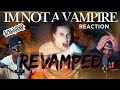 FIR Im Not A Vampire Revamped Cinematic Vampire Reaction Time