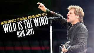 Bon Jovi - Wild Is The Wind (Murrayfield Stadium, Edinburgh 2011)