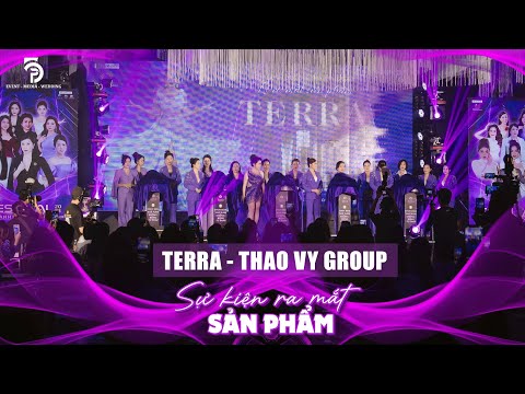 SỰ KIỆN RA MẮT SIÊU PHẨM TRỊ NÁM TERRA