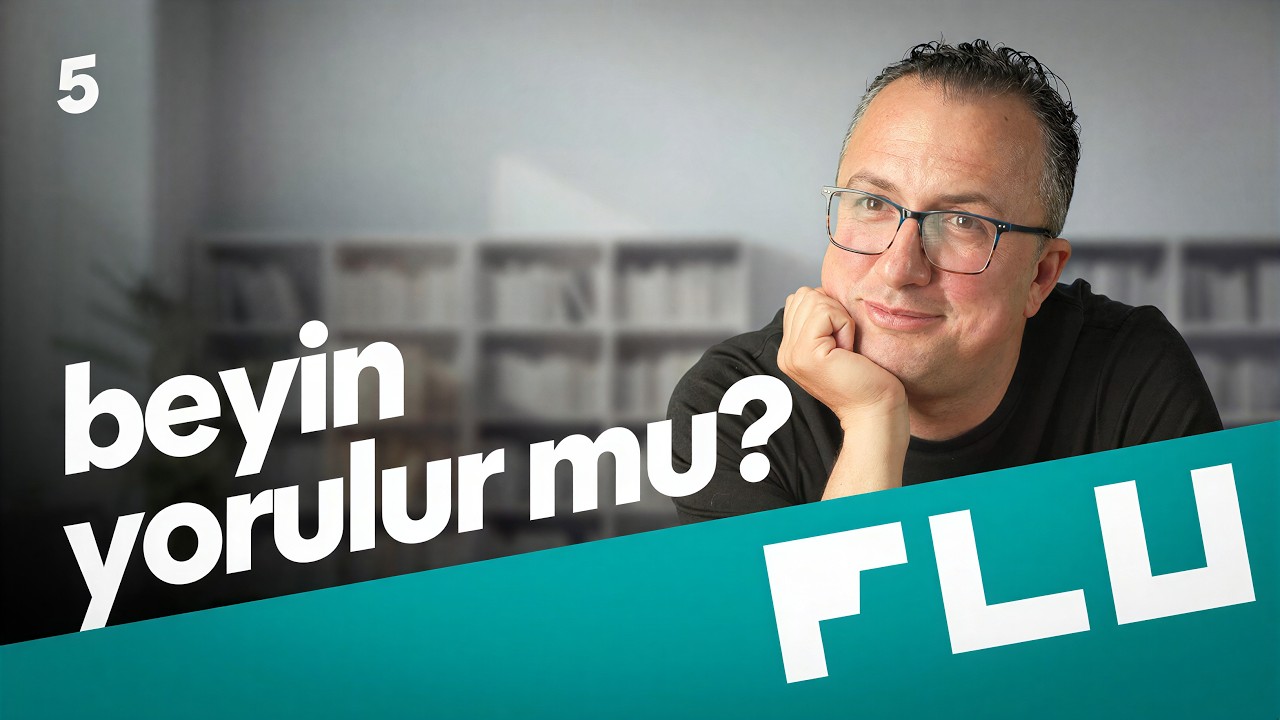 Beyin Yorulur mu? - Olmaz Öyle Saçma Beyin - Dr. Kerem Dündar - B05