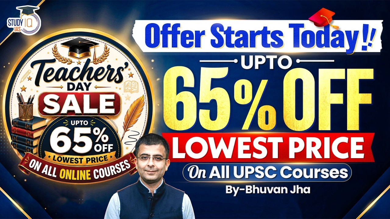 Teachers Day Sale | Get 65% Discounts on All UPSC Courses | Know Everything | StudyIQ IAS