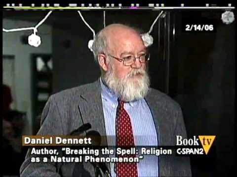 Daniel Dennet: Breaking the Spell: Religion as a Natural Phenomenon