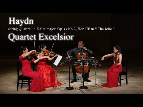 Quartet Excelsior / Haydn : String Quartet in E-flat major, Op.33 No.2 ,Hob.Ⅲ:38 “The Joke”