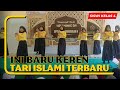 INI BARU KEREN Dan KOMPAK ️ Tari Islami Terbaru ️ Maulid Nabi 2023