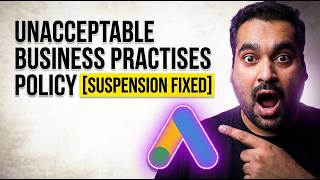 Google Ads Account Suspended for Unacceptable Business Practices? Full Recovery Case Study [2026]