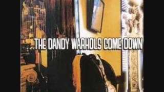 Dandy Warhols - Cool as Kim Deal