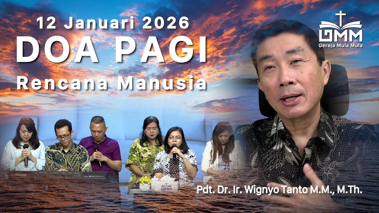 DOA PAGI | Rencana Manusia – 12 Januari 2026 | Ps. Wignyo Tanto