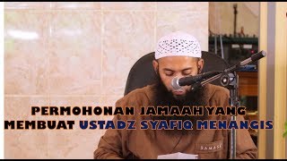 Download lagu PERMOHONAN Jamaah yang membuat Ustadz Syafiq menangis mp3 Download lagu PERMOHONAN Jamaah yang membuat Ustadz Syafiq menangis mp3