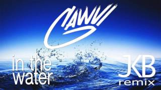 In The Water REMIX [Gawvi &amp; JKB]