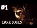 Dark Souls Walkthrough Part 1 - The Adventure ...