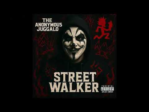 The Anonymous Juggalo - "Street Walker" (Official Audio)