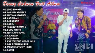 Download lagu DENNY CAKNAN, CAK PERCIL, CAK SODIQ 'JOKO TINGKIR' | FULL ALBUM TERBARU 2022 OJO DIBANDINGKE mp3 Download lagu DENNY CAKNAN, CAK PERCIL, CAK SODIQ 'JOKO TINGKIR' | FULL ALBUM TERBARU 2022 OJO DIBANDINGKE mp3