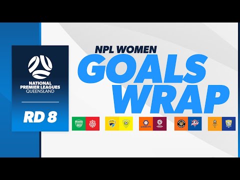 NPL Women Goals Wrap | Round 8