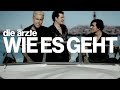 die ärzte - Wie es geht (Offizielles Video - Refurbished 2025)