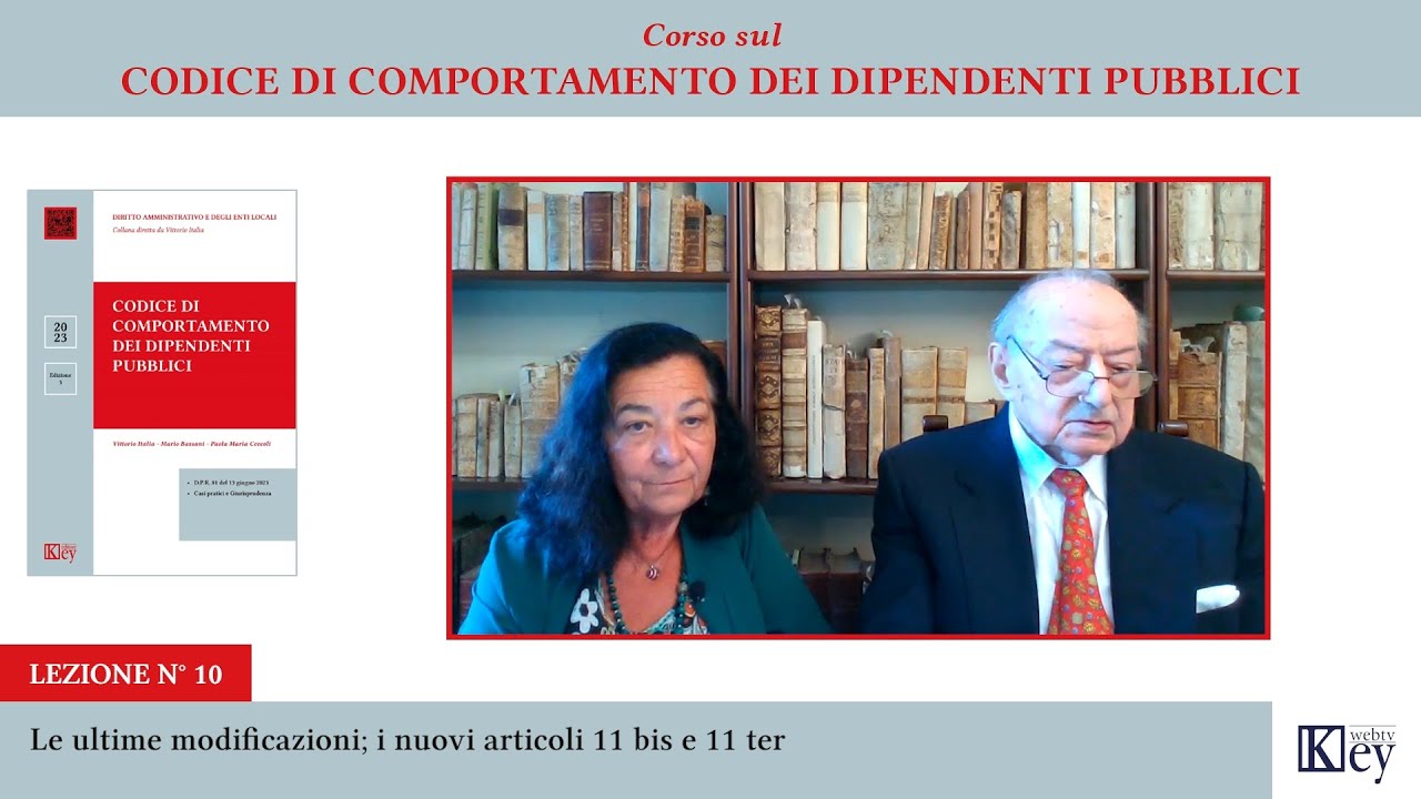 Codice di comportamento dei dipendenti pubblici - Lezione 10 - Le ultime modificazioni