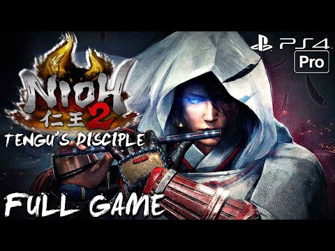 NIOH 2 Tengu's Disciple DLC - Gameplay Walkthrough FULL GAME (PS4 PRO)