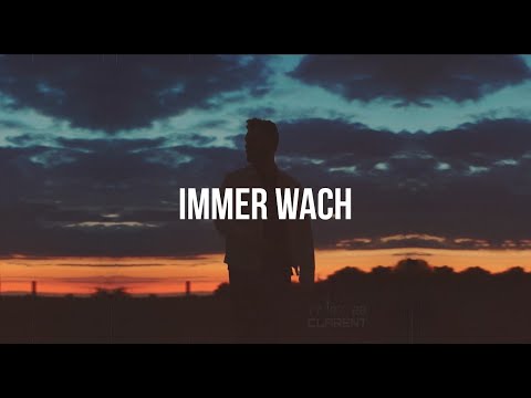 CLARENT - IMMER WACH // prod. by Paul Drej (Official 4K Video)