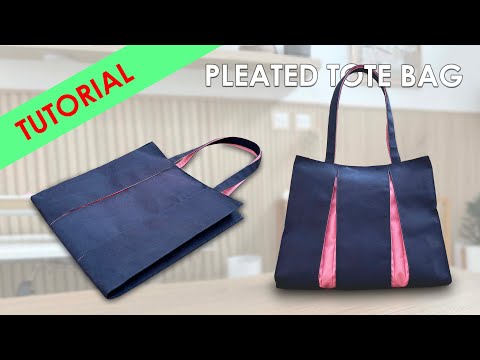TUTORIAL - Pleated Tote Bag - How to make expandable tote bags