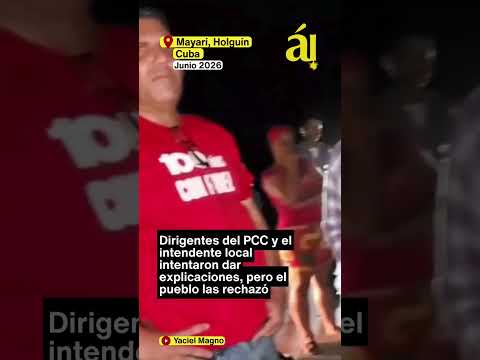 Mayarí en las calles: Cubanos exigen agua y corriente y plantan cara a los dirigentes del Partido Co