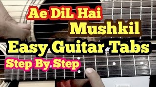 Ae Dil Hai Mushkil Guitar tabs/lead Lesson/Tutorial/Cover | Arijit Singh | Ranbir kapoor | Pritam
