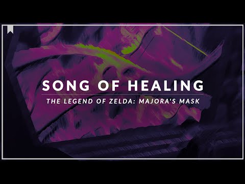 The Legend of Zelda: Majora's Mask: Song of Healing Arrangement [Revision]