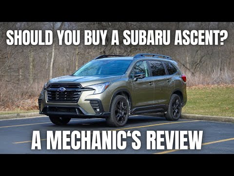 Should You Buy The Latest Subaru Ascent? Thorough Review By A Mechanic