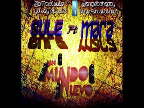 Sule Sanz ft Mara - Un Mundo Nuevo