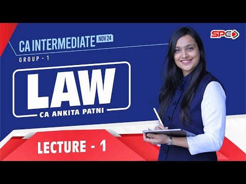 CA INTER FOR NOV 24 NEW SYLLABUS | LAW | LECTURE 1 | CA ANKITA PATNI