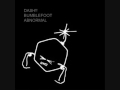 Bumblefoot -- DASH 