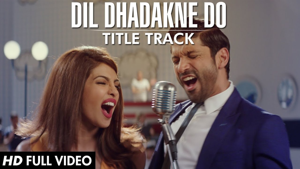 Dil Dhadakne Do (Title Song) Lyrics  | Dil Dhadakne Do | Anil Kapoor, Anushka Sharma, Priyanka Chopra, Ranveer Singh | Farhan Akhtar, Priyanka Chopra | Shankar Ehsaan Loy