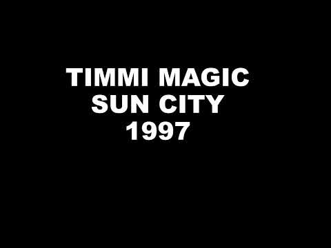 TIMMI MAGIC SUN CITY 1997