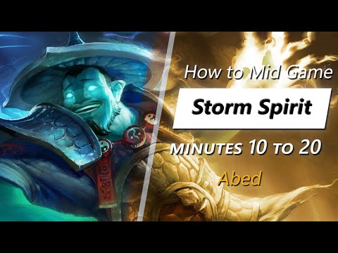Abed mid game Storm Spirit | Minute 10 to 20