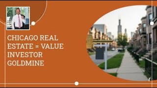 Chicago Real Estate = Value Investor Goldmine