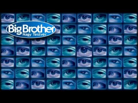 Zene + Szövege - Big Brother "Nagy Testvér"