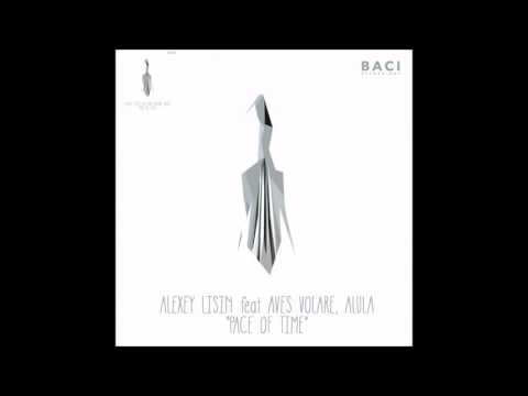 Alexey Lisin - Pace of Time feat. Aves Volare, Alula (Original Mix)