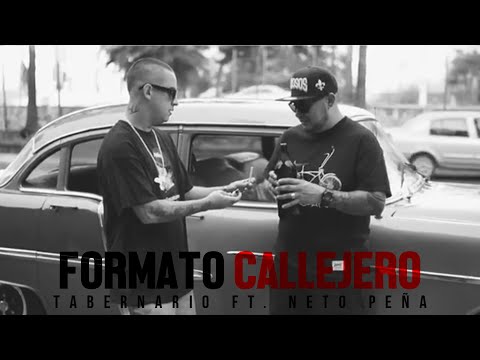 Tabernario, Neto Peña - Formato Callejero (Video Oficial)