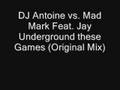 DJ Antoine vs. Mad Mark Feat. Jay Underground ...