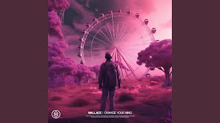 Change Your Mind (Extended Mix)