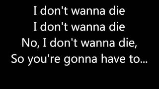 I Don&#39;t Wanna Die Lyrics- Hollywood Undead