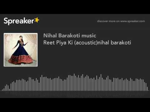 reet piya ki(nihal Barakoti)