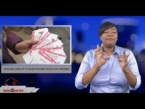 Mega millions up to $425M for New Year’s Day drawing (ASL - 1.1.19)