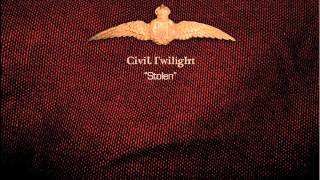 Civil Twilight - &quot;Stolen&quot;