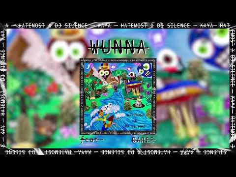 Hatemost x DJ.Silence x Daree - WUNNA (Official Audio)