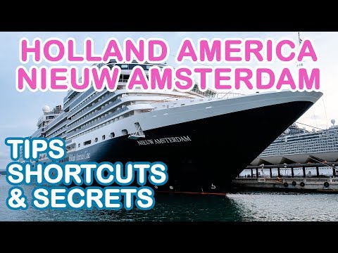 Nieuw Amsterdam 2018: Top 10 Tips, Shortcuts, and Secrets (Holland America)