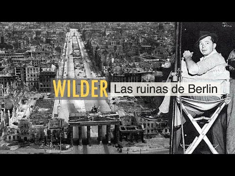 BILLY WILDER - Las ruinas de Berlín