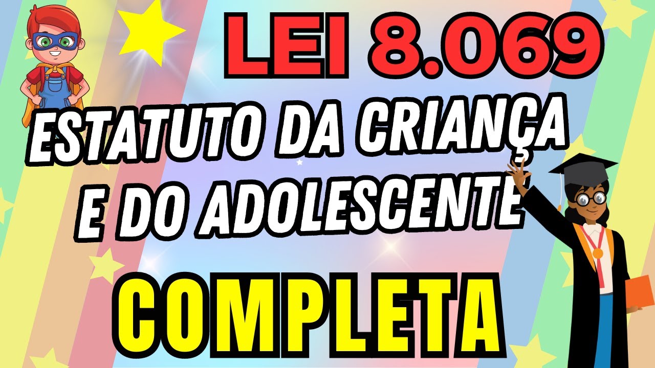 Lei 8.069 | EM ÁUDIO - Estatuto da Criança e do Adolescente