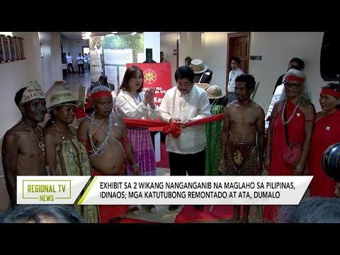 Regional TV News: Exhibit sa 2 wikang nanganganib na maglaho sa Pilipinas, idinaos