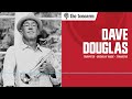 Dave Douglas: Transcend Is Not the End (The Tonearm Podcast : 311)