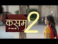 Kasam Tere Pyaar Ki season 2 coming soon Colours TV:promo #kasam2
